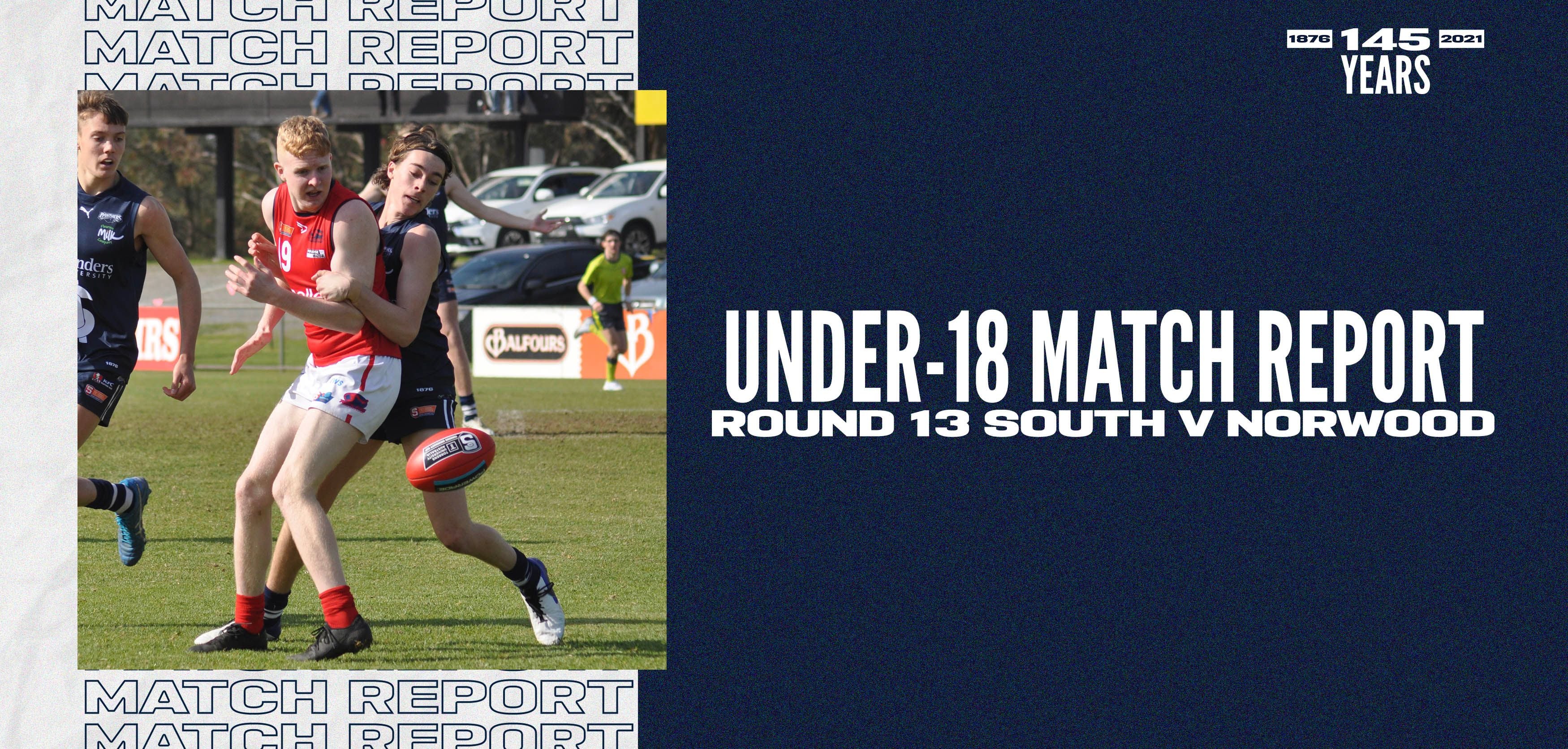 Under-18 Match Report: Round 13 vs Norwood Under-18 Match Report: Round 13 vs Norwood